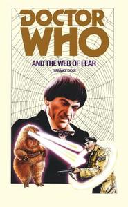 Doctor Who and the Web of Fear di Terrance Dicks edito da Ebury Publishing
