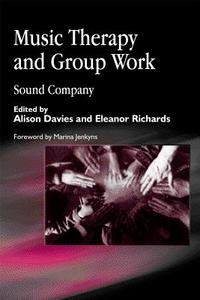 Music Therapy and Group Work edito da Jessica Kingsley Publishers, Ltd