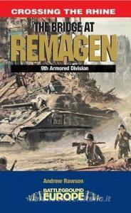 Remagen Bridge: Battleground Europe di Andrew Rawson edito da Pen & Sword Books Ltd