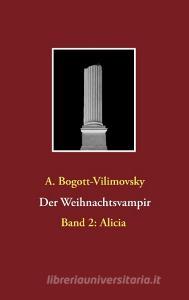 Der Weihnachtsvampir di A. Bogott-Vilimovsky edito da Books on Demand