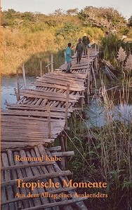 Tropische Momente di Reimund Kube edito da Books on Demand