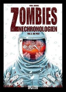 Zombies Nechronologien 3. Die Pest di Olivier Peru, Arnaud Boudoiron edito da Splitter Verlag