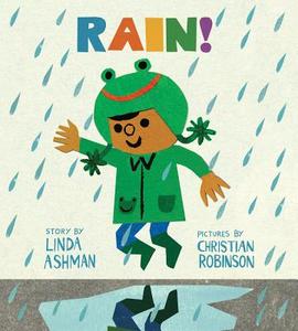 Rain! di Linda Ashman edito da Houghton Mifflin