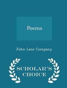 Poems - Scholar's Choice Edition edito da Scholar's Choice