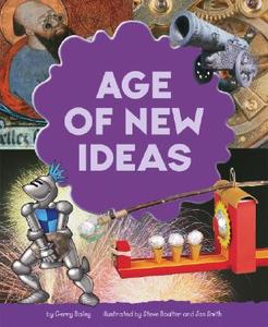 Age of New Ideas di Gerry Bailey edito da Picture Window Books
