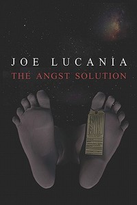 The Angst Solution di Joe Lucania edito da America Star Books