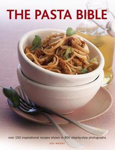 The Pasta Bible di Jeni Wright edito da Anness Publishing