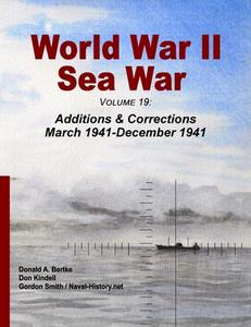 World War II Sea War, Volume 19 di Donald A. Bertke, Don Kindell, Gordon Smith edito da Bertke Publications