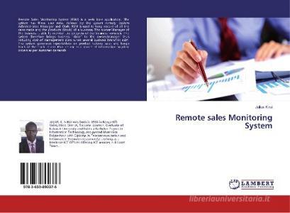 Remote sales Monitoring System di Julius Kirui edito da LAP Lambert Academic Publishing