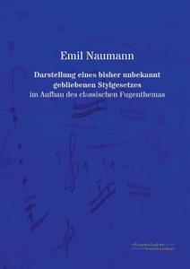 Darstellung eines bisher unbekannt gebliebenen Stylgesetzes di Emil Naumann edito da Europäischer Musikverlag
