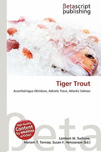 Tiger Trout edito da Betascript Publishing