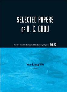 Selected Papers Of K C Chou di Wu Yue-liang edito da World Scientific