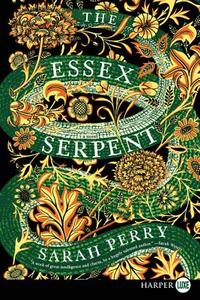The Essex Serpent di Sarah Perry edito da HARPERLUXE