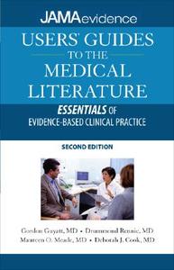 Users\' Guides To The Medical Literature: Essentials Of Evidence-based Clinical Practice di Gordon H. Guyatt, Drummond Rennie, Maureen O. Meade, Deborah J. Cook edito da Mcgraw-hill Education - Europe