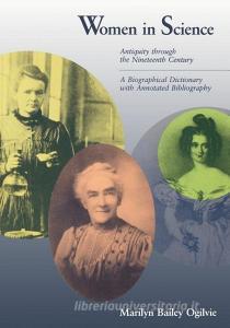 Women in Science di Marilyn Bailey Ogilvie edito da MIT Press Ltd