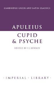 Apuleius: Cupid And Psyche di Lucius Apuleius edito da Cambridge University Press