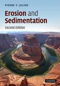 Erosion and Sedimentation di Pierre Y. Julien edito da Cambridge University Press