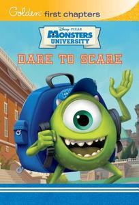 Dare to Scare (Disney/Pixar Monsters University) di Random House Disney, Calliope Glass edito da Random House Disney