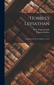 Hobbes's Leviathan: Reprinted From the Edition of 1651 di Thomas Hobbes, W. G. Pogson Smith edito da LEGARE STREET PR