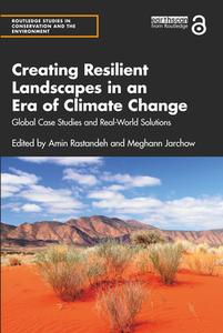 Creating Resilient Landscapes In An Era Of Climate Change edito da Taylor & Francis Ltd