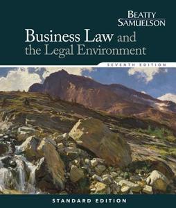 Business Law and the Legal Environment, Standard Edition di Jeffrey Beatty, Susan S. Samuelson edito da Cengage Learning, Inc