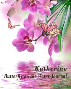 Butterfly on the Water Journal - Katherine di Kooky Journal Lovers edito da Createspace