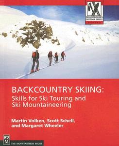 Backcountry Skiing di Martin Volken, Scott Schell, Margaret Wheeler edito da Mountaineers Books