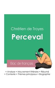 Réussir son Bac de français 2023 : Analyse du roman Perceval de Chrétien de Troyes di Chrétien De Troyes edito da Bac de français