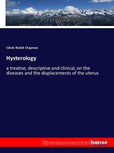 Hysterology di Edwin Nesbit Chapman edito da hansebooks