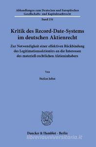 Kritik des Record-Date-Systems im deutschen Aktienrecht. di Stefan Jobst edito da Duncker & Humblot GmbH