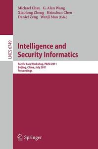 Intelligence and Security Informatics edito da Springer-Verlag GmbH