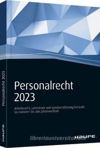 Haufe Personalrecht 2023 edito da Haufe Lexware GmbH
