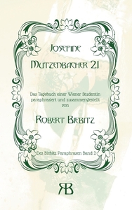 Josefine Mutzenbacher 21 di Robert Biebitz edito da Books on Demand