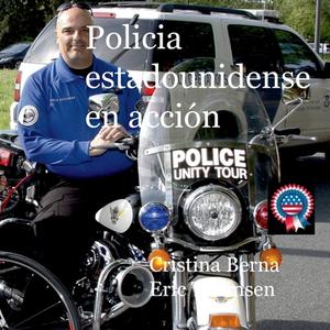 Policia estadounidense en acción di Cristina Berna, Eric Thomsen edito da Books on Demand