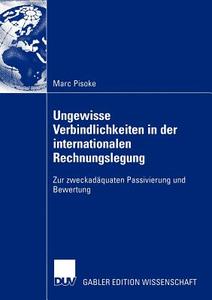 Ungewisse Verbindlichkeiten in der internationalen Rechnungslegung di Marc Pisoke edito da Deutscher Universitätsverlag