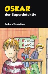 Oskar, der Superdetektiv di Barbara Wendelken edito da Hase und Igel Verlag GmbH
