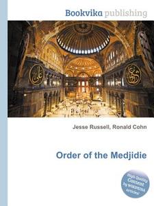Order of the Medjidie edito da BOOK ON DEMAND LTD