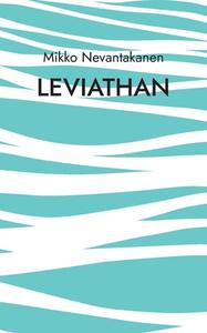 Leviathan di Mikko Nevantakanen edito da Books on Demand