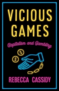 Vicious Games di Rebecca Cassidy edito da Pluto Press