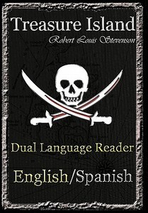Treasure Island: Dual Language Reader (English/Spanish) di Robert Louis Stevenson edito da STUDY PUBS LLC