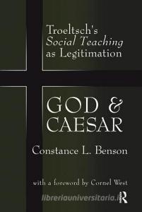 God and Caesar di Yaacov Oved, Constance L. Benson edito da Taylor & Francis Ltd