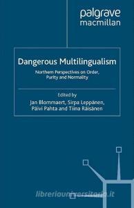 Dangerous Multilingualism edito da Palgrave Macmillan UK