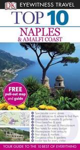 Dk Eyewitness Top 10 Travel Guide: Naples & The Amalfi Coast di Jeffrey Kennedy edito da Dorling Kindersley Ltd