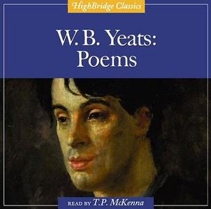 W.B. Yeats: Poems di William Butler Yeats edito da HighBridge Audio
