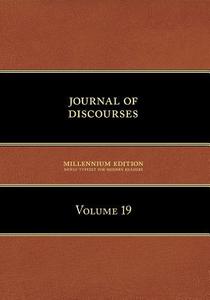 Journal of Discourses, Volume 19 di Brigham Young edito da TEMPLE HILL BOOKS