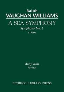 A Sea Symphony di Ralph Vaughan Williams edito da Petrucci Library Press