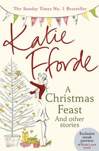 A Christmas Feast di Katie Fforde edito da Random House UK Ltd