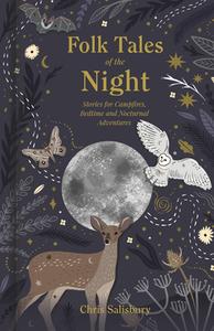 Folk Tales Of The Night di Chris Salisbury edito da The History Press Ltd