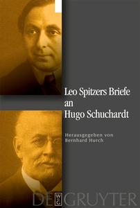 Leo Spitzers Briefe an Hugo Schuchardt di Leo Spitzer edito da De Gruyter