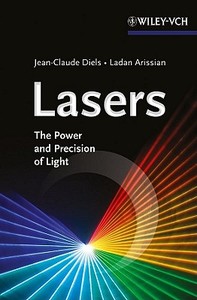 Lasers di Jean-Claude Diels, Ladan Arissian edito da Wiley VCH Verlag GmbH